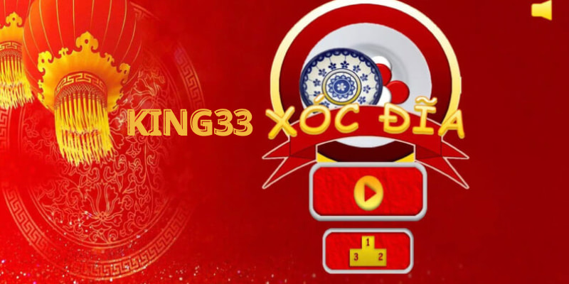 Xóc đĩa King33